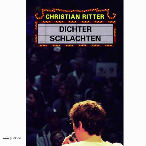 Unsichtbar Verlag: Dichter schlachten ( von Christian Ritter)