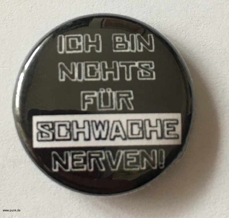 : Ich bin nichts für schwache Nerven Button / Badge