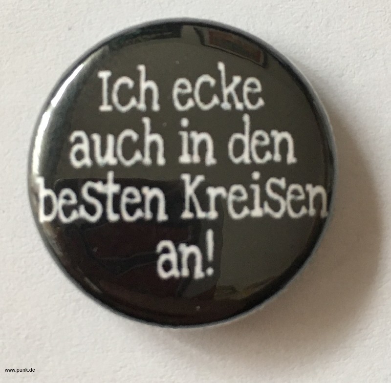 : Ich ecke auch in den besten Kreisen an Button / Badge