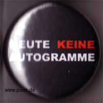 : Heute keine Autogramme Button