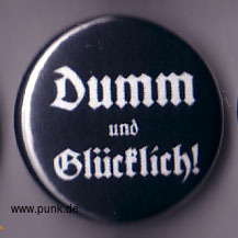 : Dumm und glücklich Button