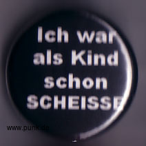 : Ich war schon als Kind scheisse Button